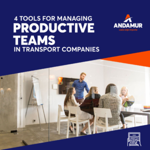 4 Tools for Managing Productive Teams in Transport Companies