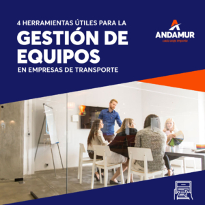 4 herramientas para la gestión de equipos útiles en empresas de transporte