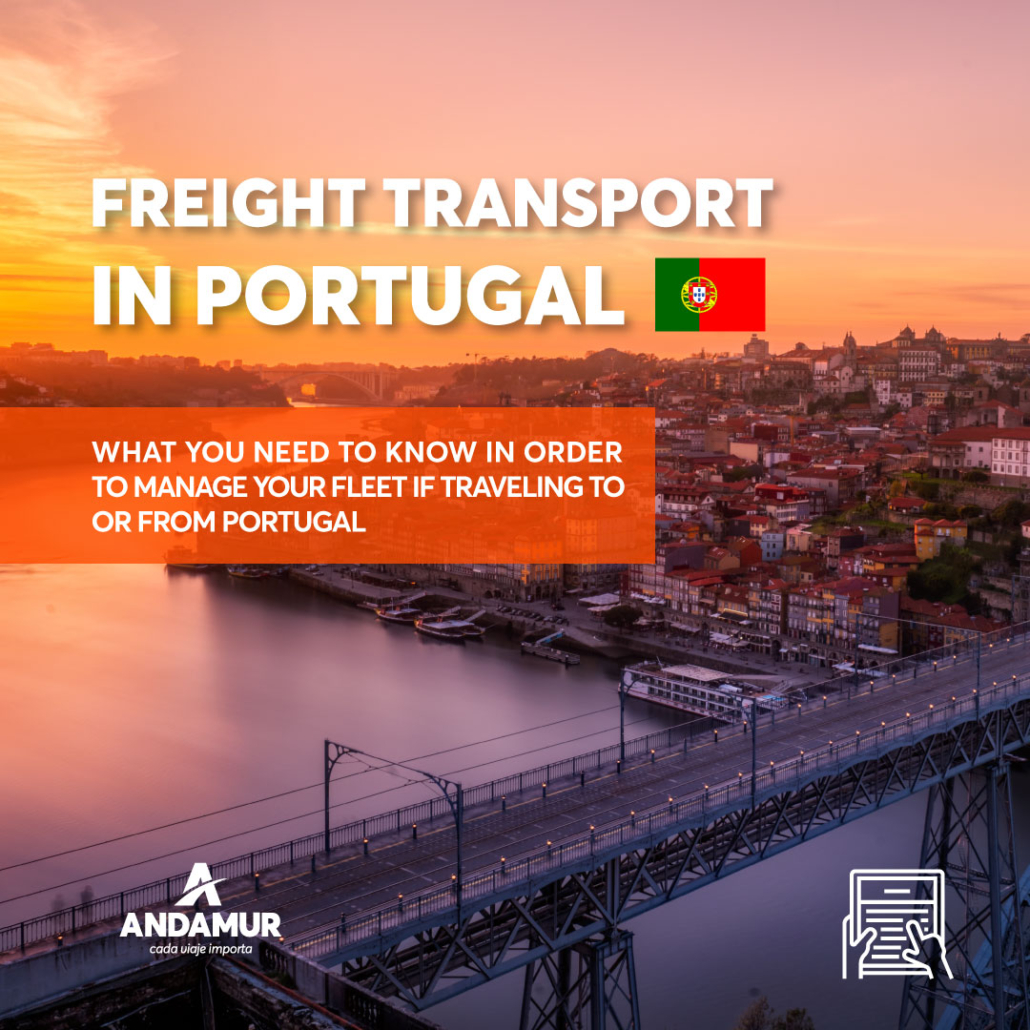 Freight transport in Portugal: what you need to know in order to manage your fleet if travelling to or from Portugal