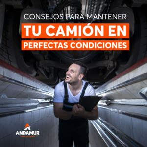 6 consejos para mantener tu camión en perfectas condiciones