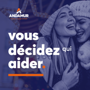 Vous décidez, la campagne de solidarité d’Andamur dans laquelle ses clients sont les protagonistes.