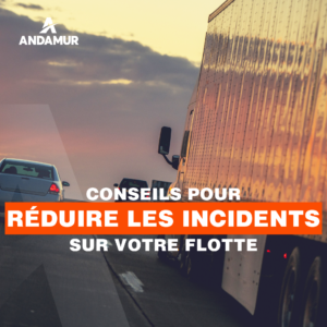 Conseils pour réduire les incidents sur votre flotte