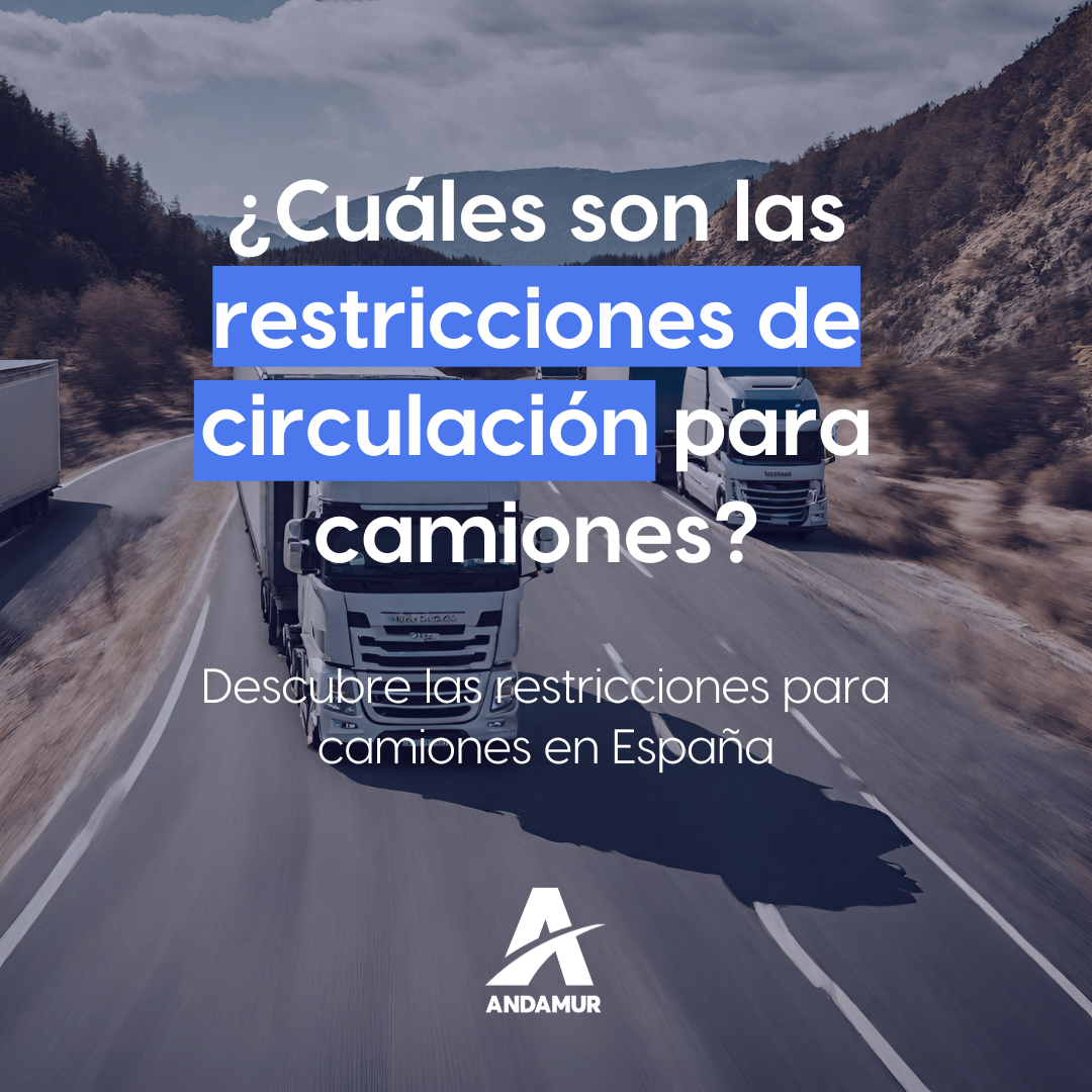 ¿Cuáles son las restricciones de circulación para camiones en España ...