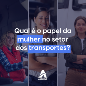 Qual é o papel da mulher no setor dos transportes? Diretoras, técnicas e camionistas