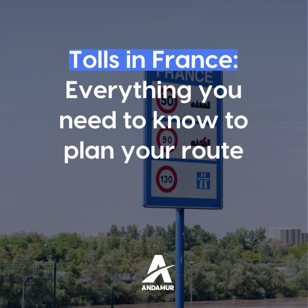 Tolls in France: Everything you need to know to plan your route
