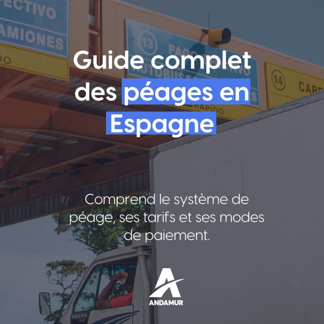 Guide complet des péages en Espagne : système, tarifs et conseils