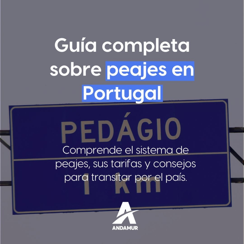 Guía completa sobre peajes en Portugal: sistema, tarifas y consejos