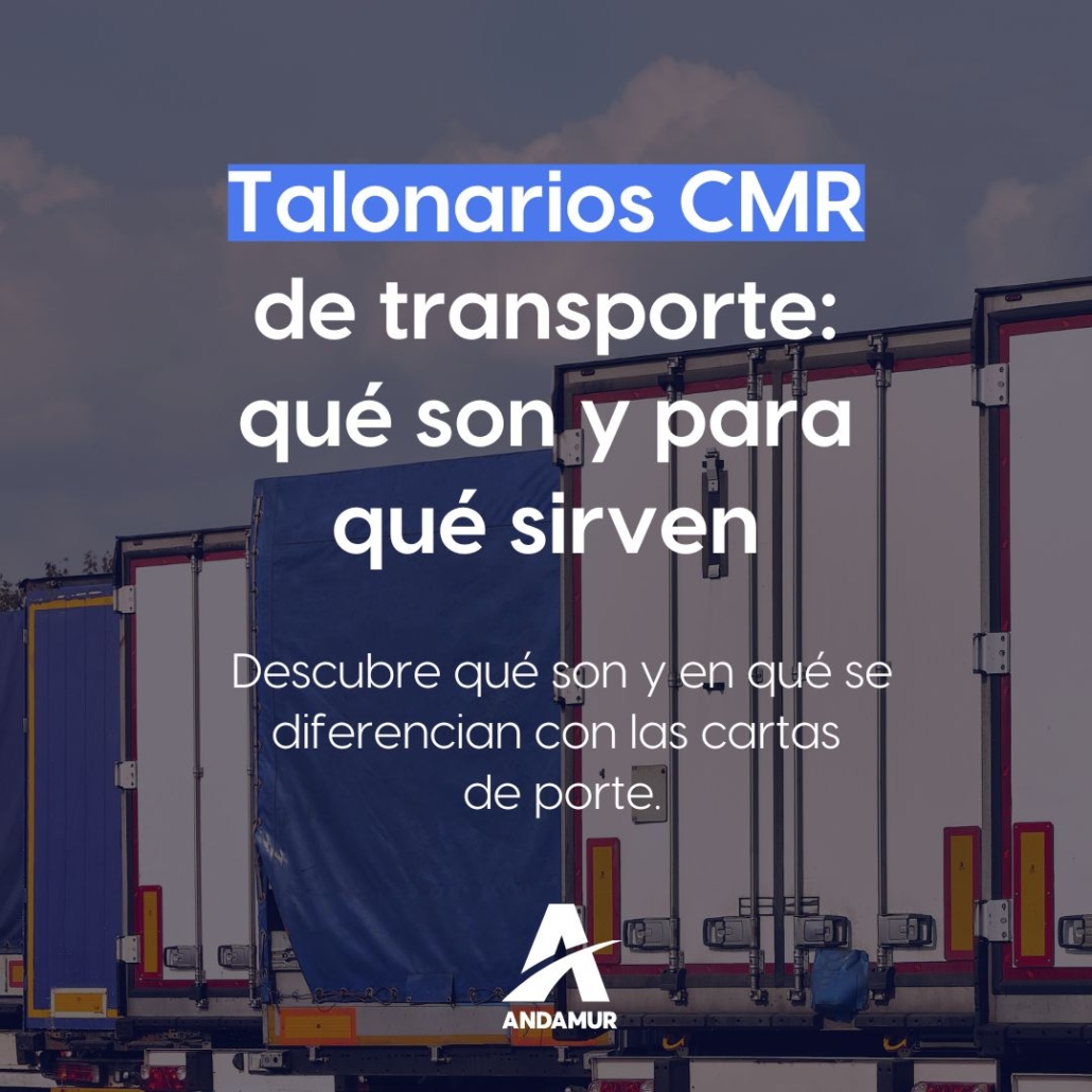 Talonarios CMR de transporte: qué son y para qué sirven