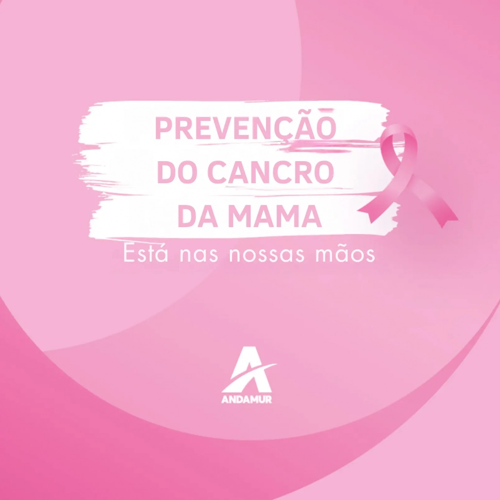 Na Andamur e WOW, nos unimos à luta contra o câncer de mama, apostando na sua prevenção