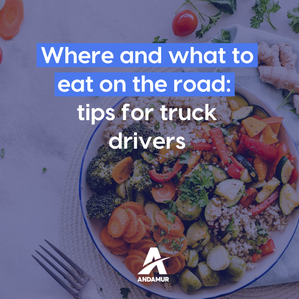 Eating on the road: tips for truck drivers